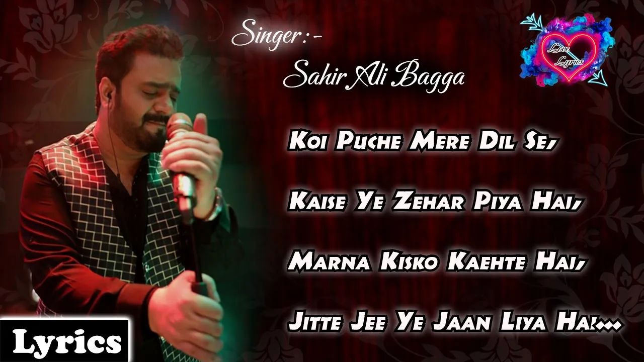Koi puche mere dil se song || Singer: Sahir ali bagga background