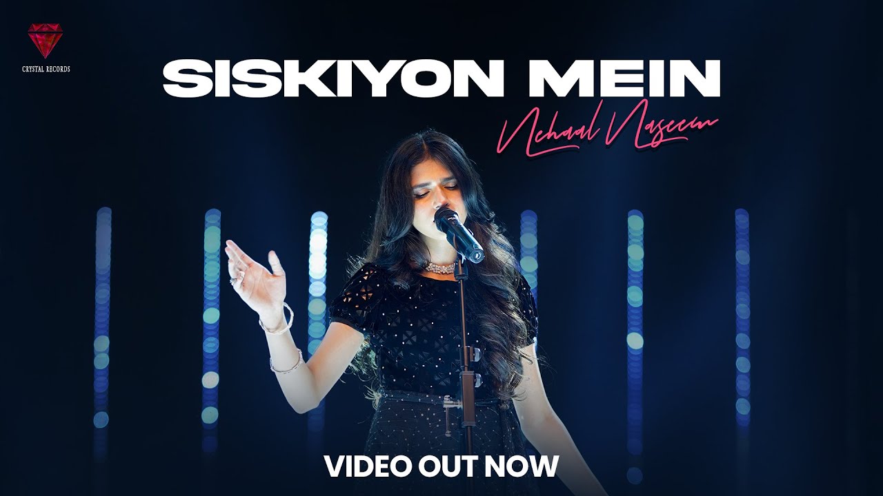Crystal Records | Siskiyon mein | Nehaal Naseem background