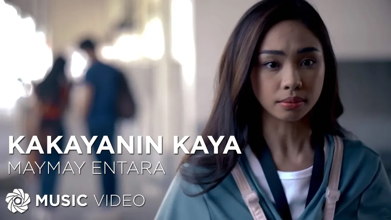 Kakayanin Kaya - Maymay Entrata (Music Video) backdrop