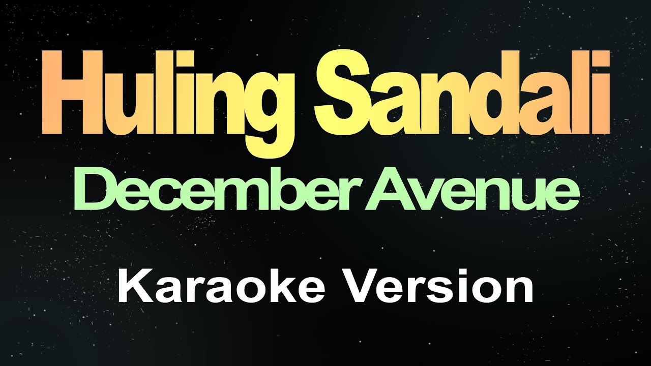 Huling Sandali - December Avenue (Karaoke) background