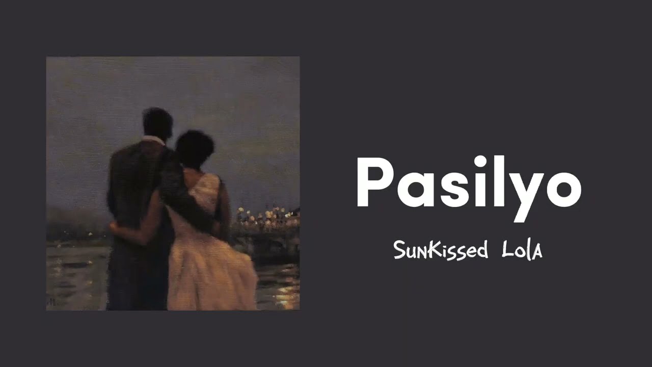 pasilyo (lyrics) - sunkissed lola background