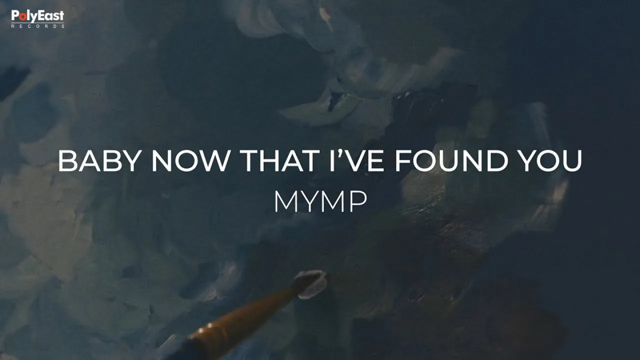 MYMP - Baby Now That I've Found You (Official Lyric Video) background