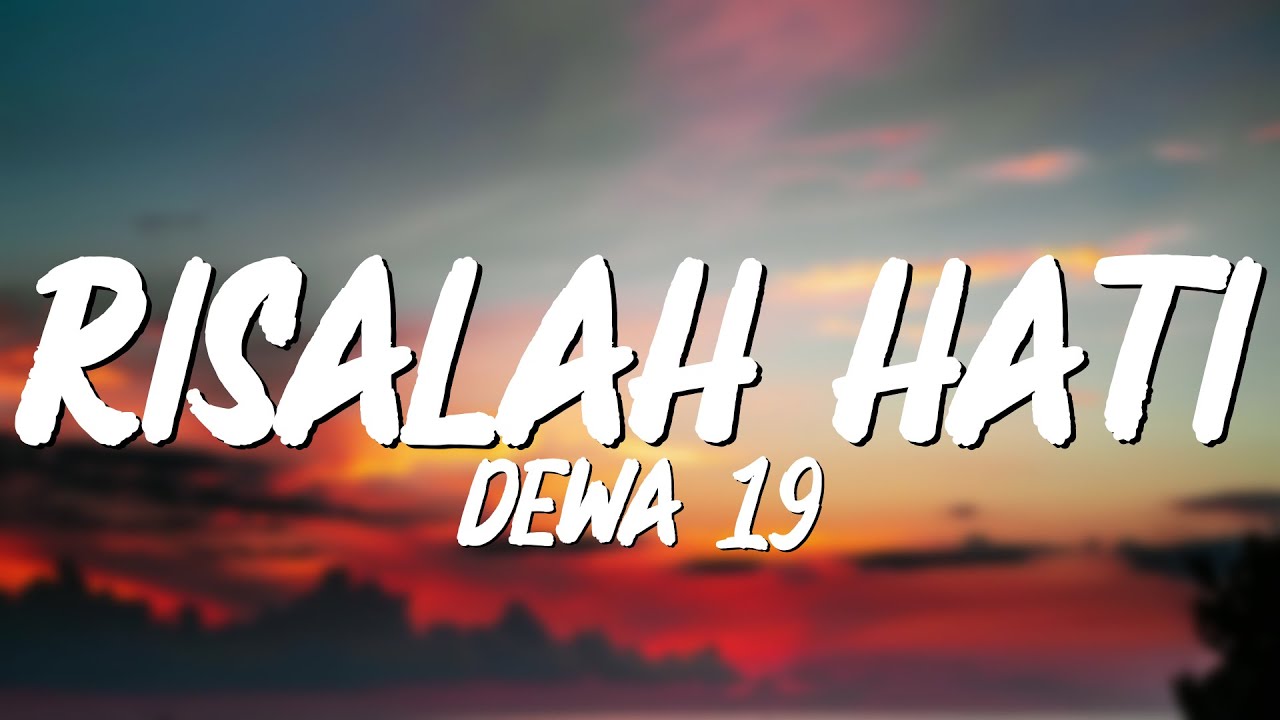 Dewa 19 - Risalah Hati (Mix Lyrics/Lirik) Adera, TRIAD, Peterpan, Bondan Prakoso, Fade2Black, Ello (2023) | Watch on Movi47