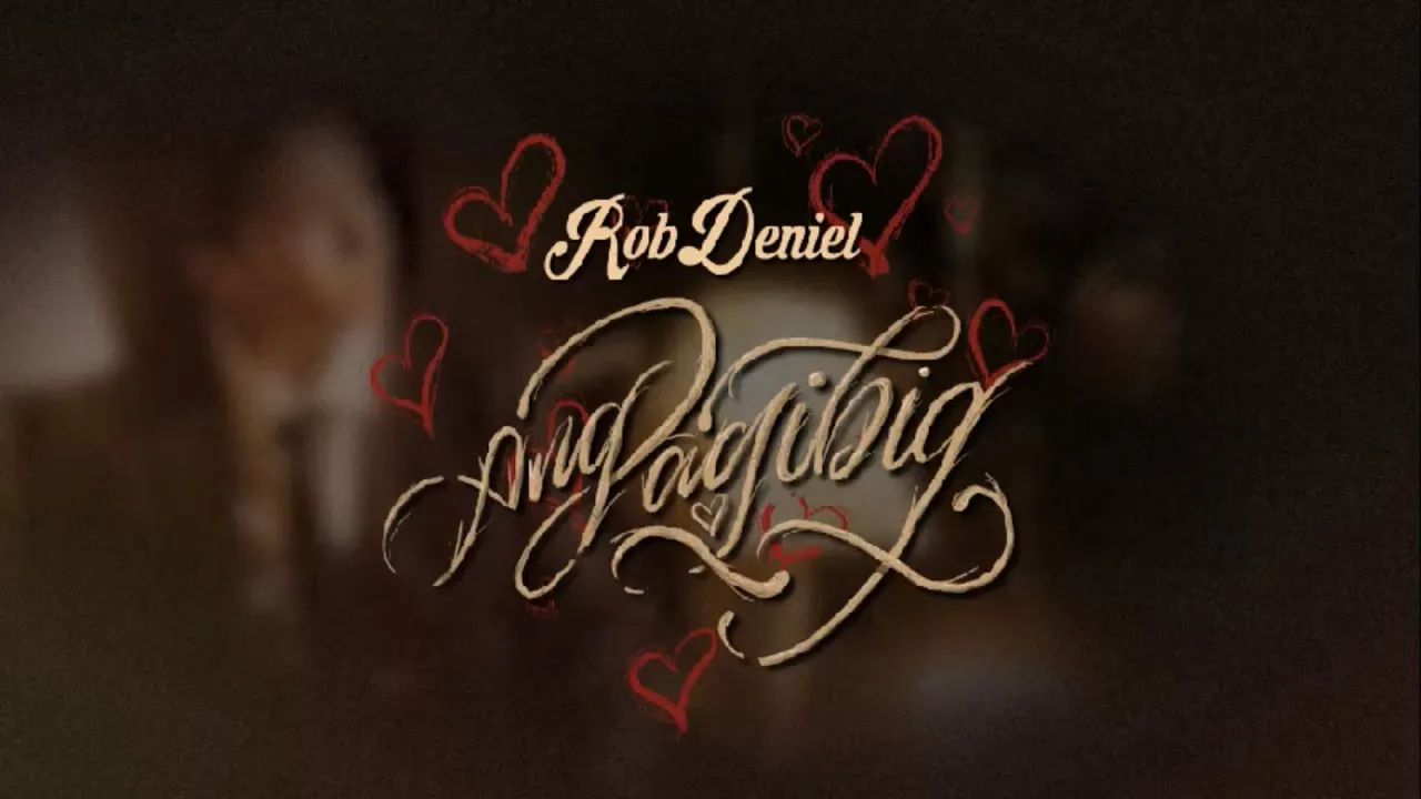 Rob Deniel - Ang Pagibig (Official Lyric Video) background