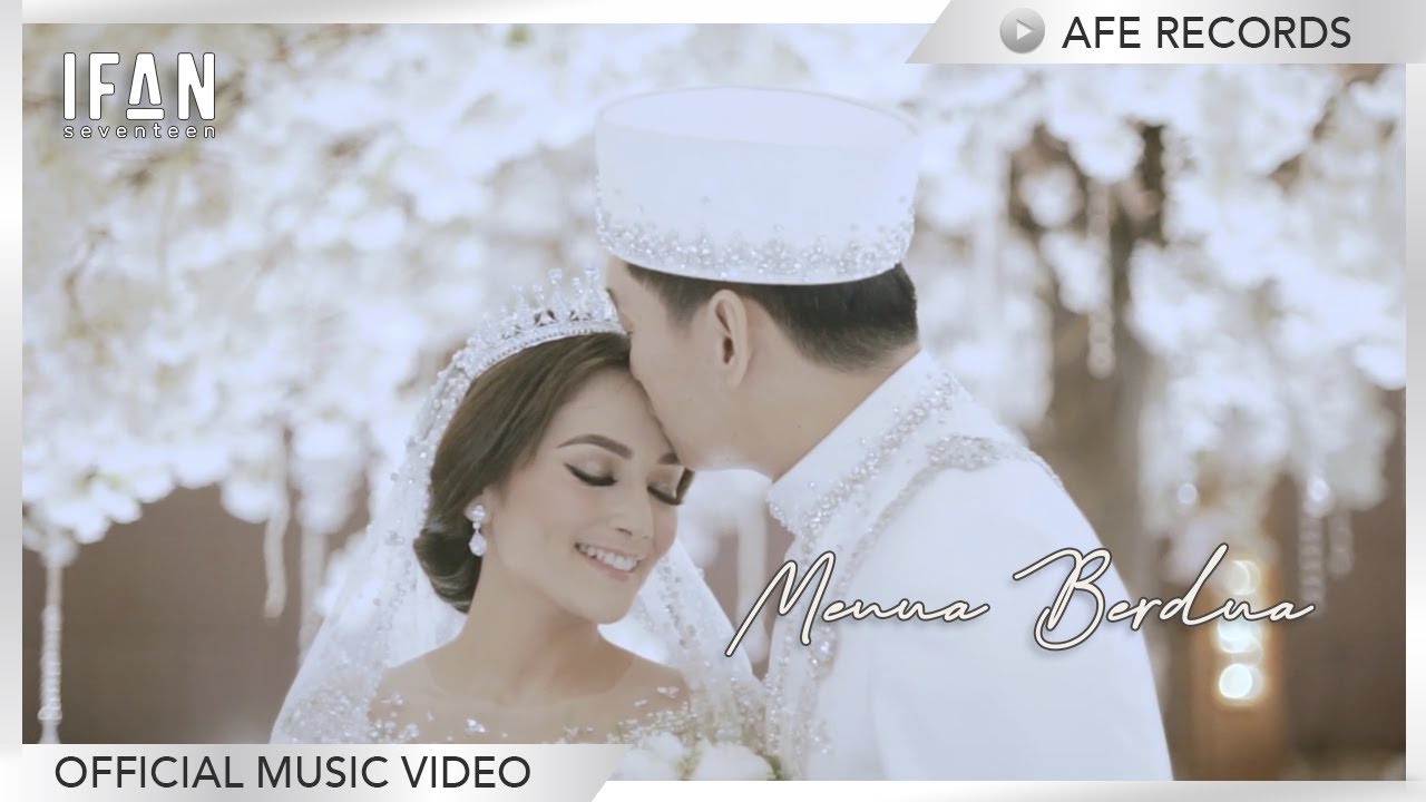 Ifan Seventeen - Menua Berdua (Official Music Video)