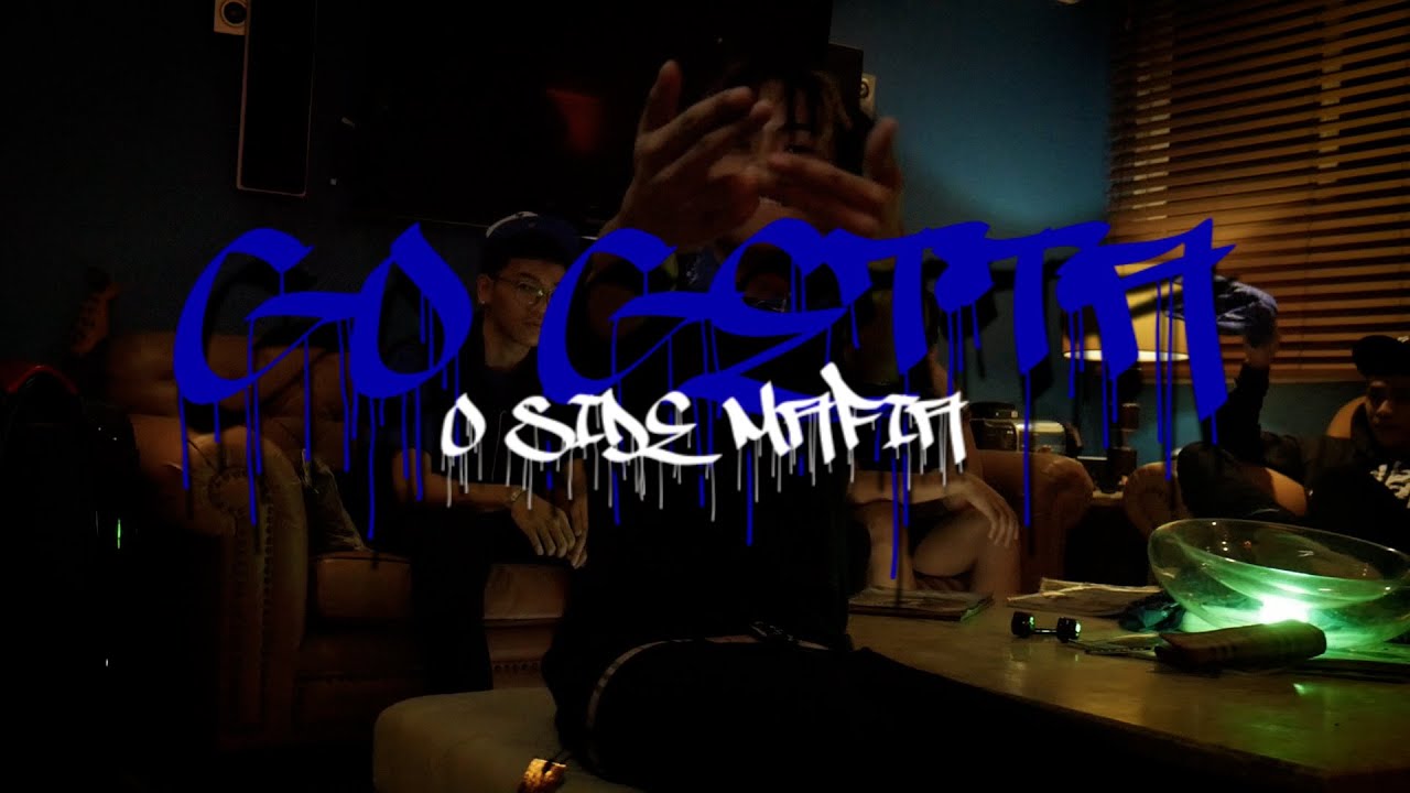 Go Getta - O $IDE MAFIA (Prod.by 808CASH, Gee_exclsv)
