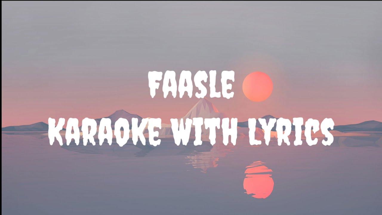 Faasle Karaoke | Kaavish