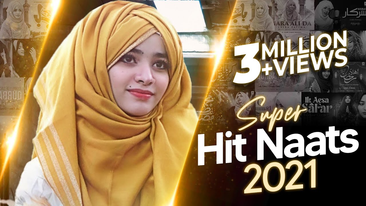 Super Hit Naats 2022 || Laiba Fatima || Full Album || Best Female Naat || Aljilani Studio (2023) | Watch on Movi47