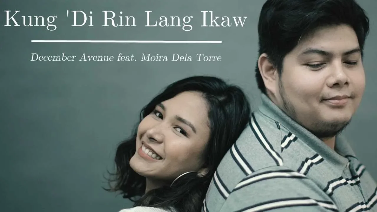 December Avenue feat. Moira Dela Torre - Kung 'Di Rin Lang Ikaw (OFFICIAL MUSIC VIDEO) background
