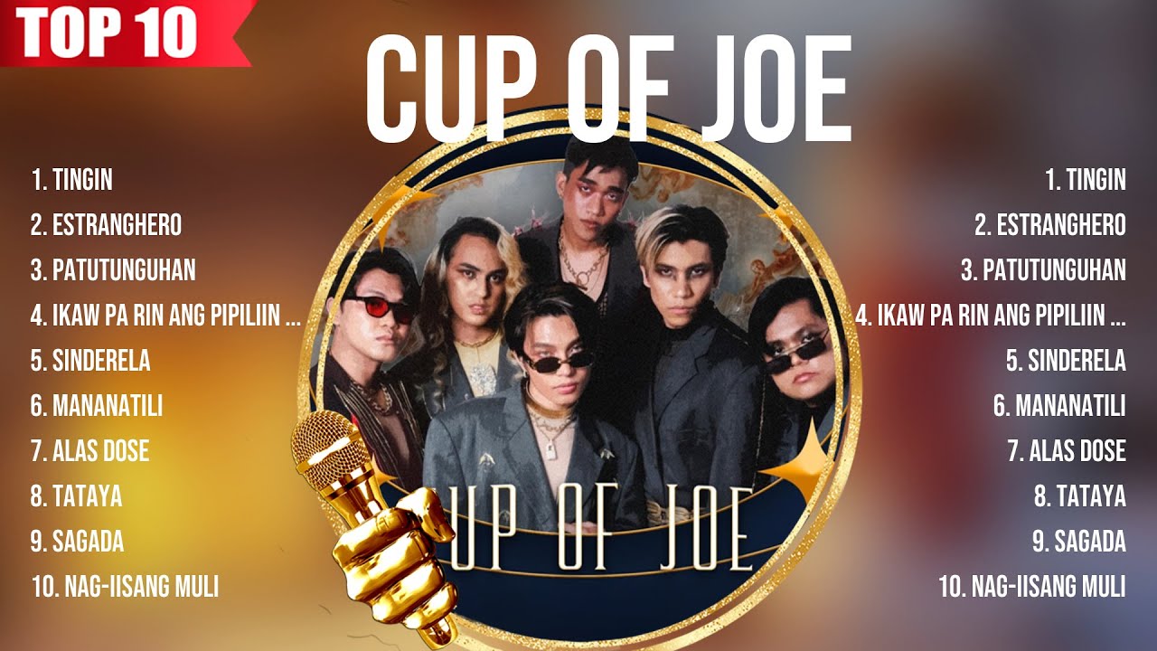 Cup of Joe 2024 ~ Cup of Joe Full Album ~ Cup of Joe OPM Full Album