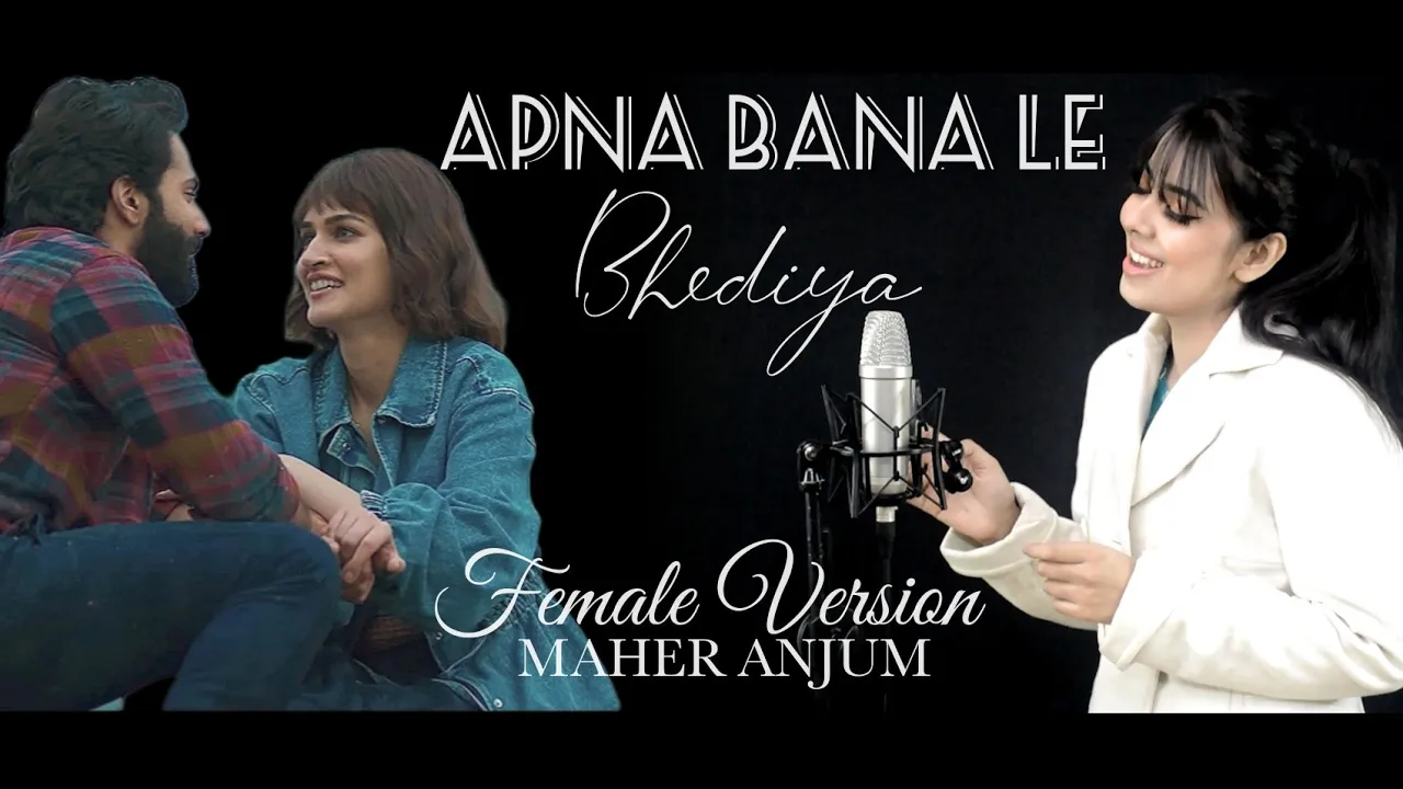 Apna Bana Lay Piyaa-Female Version-Maher Anjum background