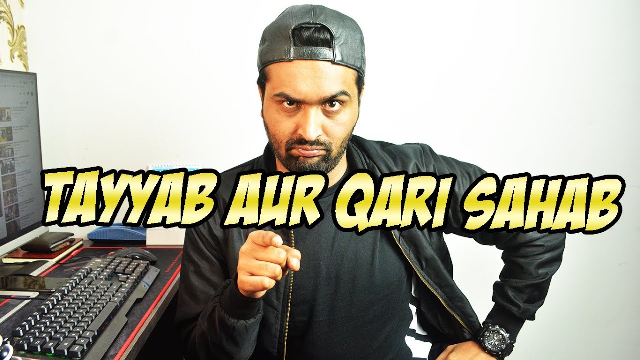 TAYYAB AUR QARI SAHAB
