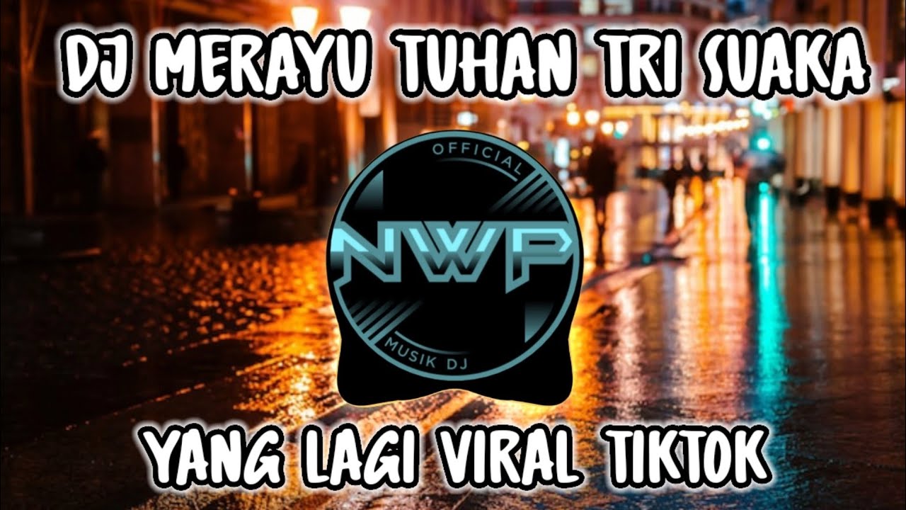 DJ AKU COBA MERAYU TUHANKU - MERAYU TUHAN TRI SUAKA VIRAL TIK TOK TERBARU 2023 backdrop