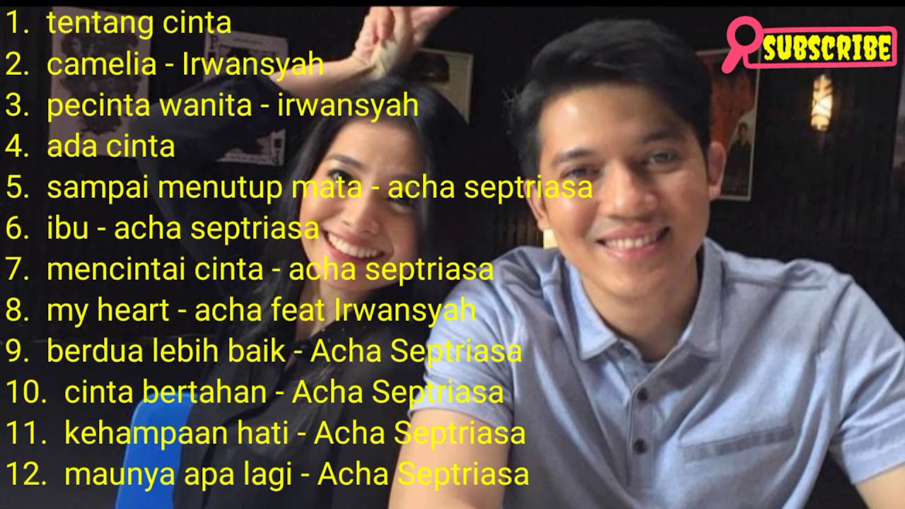 Kumpulan lagu Irwansyah feat Acha Septriasa