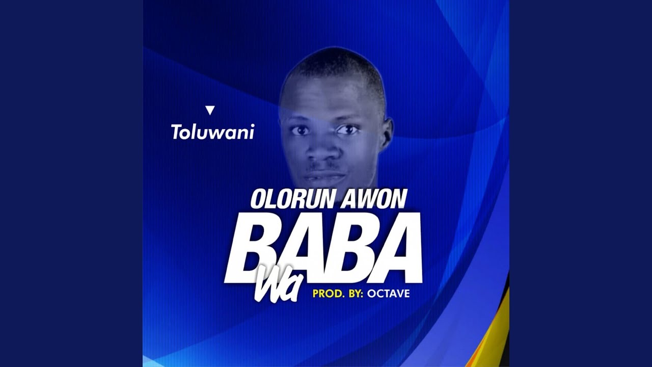 Olorun Awon Baba Wa background
