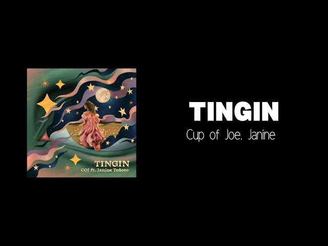 Cup of Joe, Janine Teñoso - Tingin (Lyrics) background