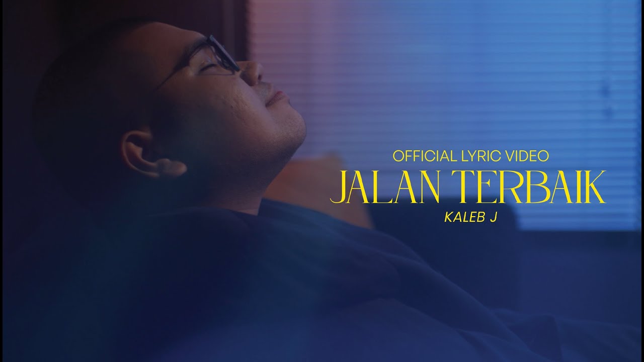 Kaleb J - Jalan Terbaik (Official Lyric Video) background