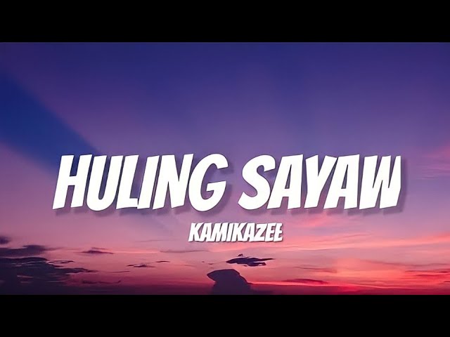 Huling Sayaw (lyrics) - Kamikazee