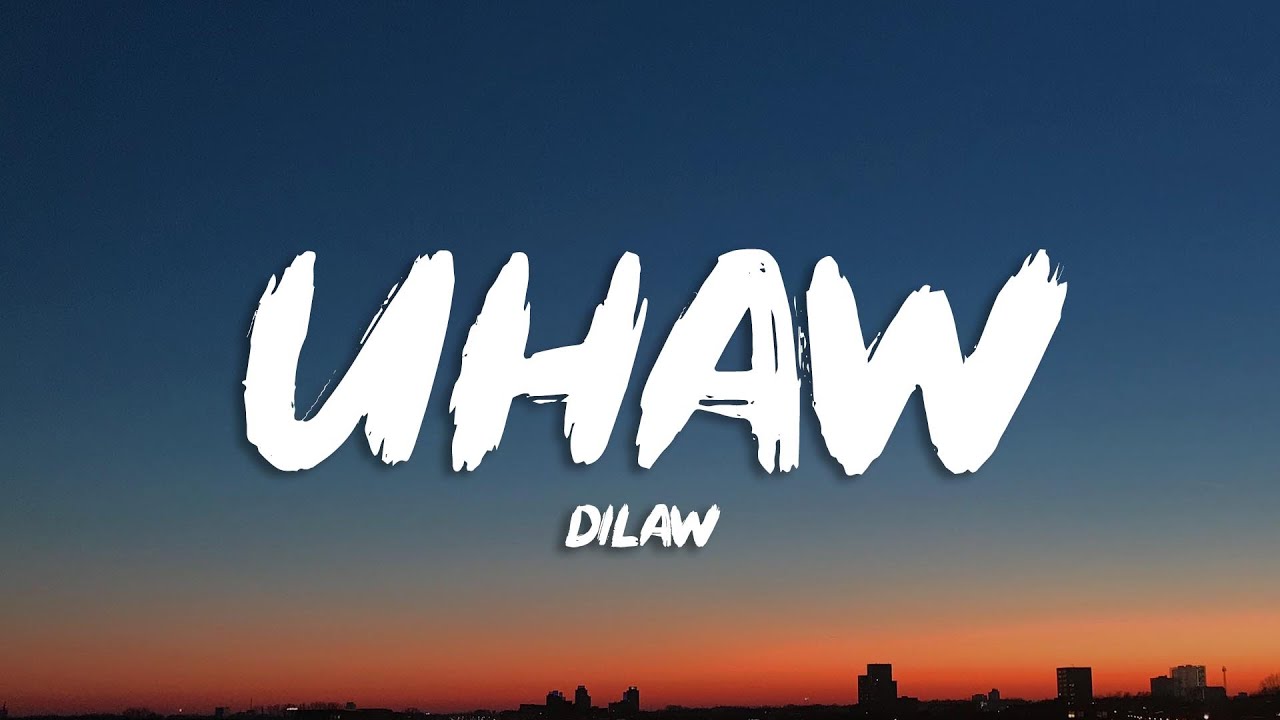 Dilaw - Uhaw (Lyrics)