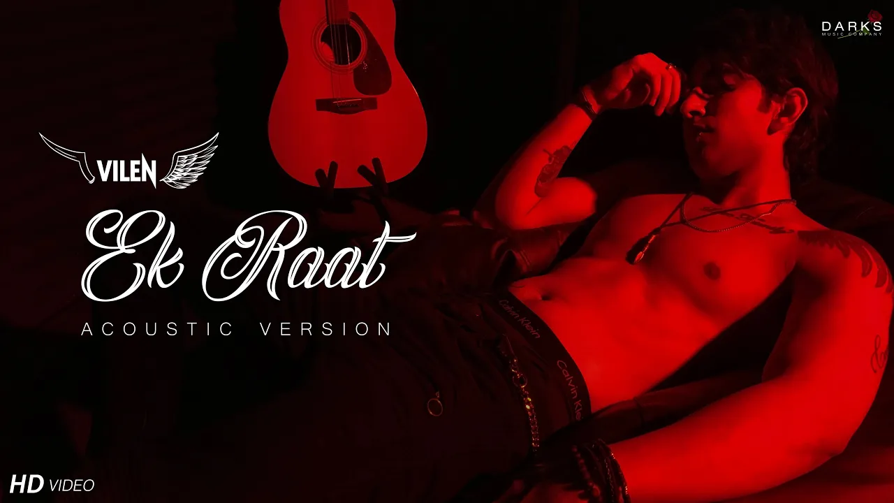 Vilen - Ek Raat (Acoustic Version) 2019