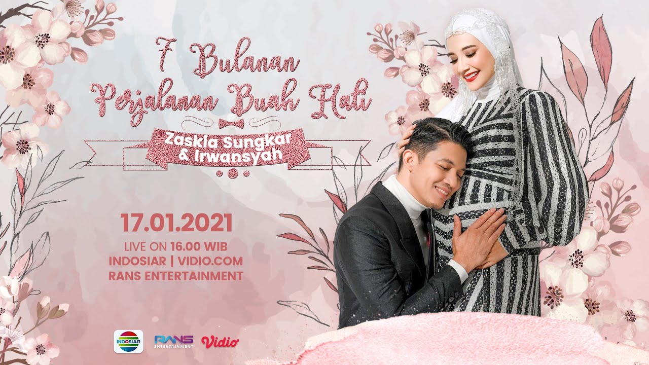 (EKSKLUSIF) 7 BULANAN PERJALANAN BUAH HATI ZASKIA & IRWANSYAH