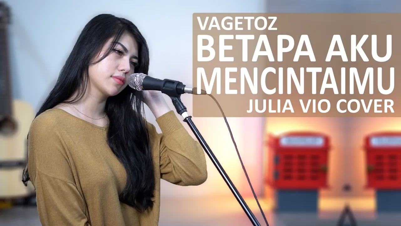 BETAPA AKU MENCINTAIMU - VAGETOZ ( JULIA VIO COVER & LIRIK ) background
