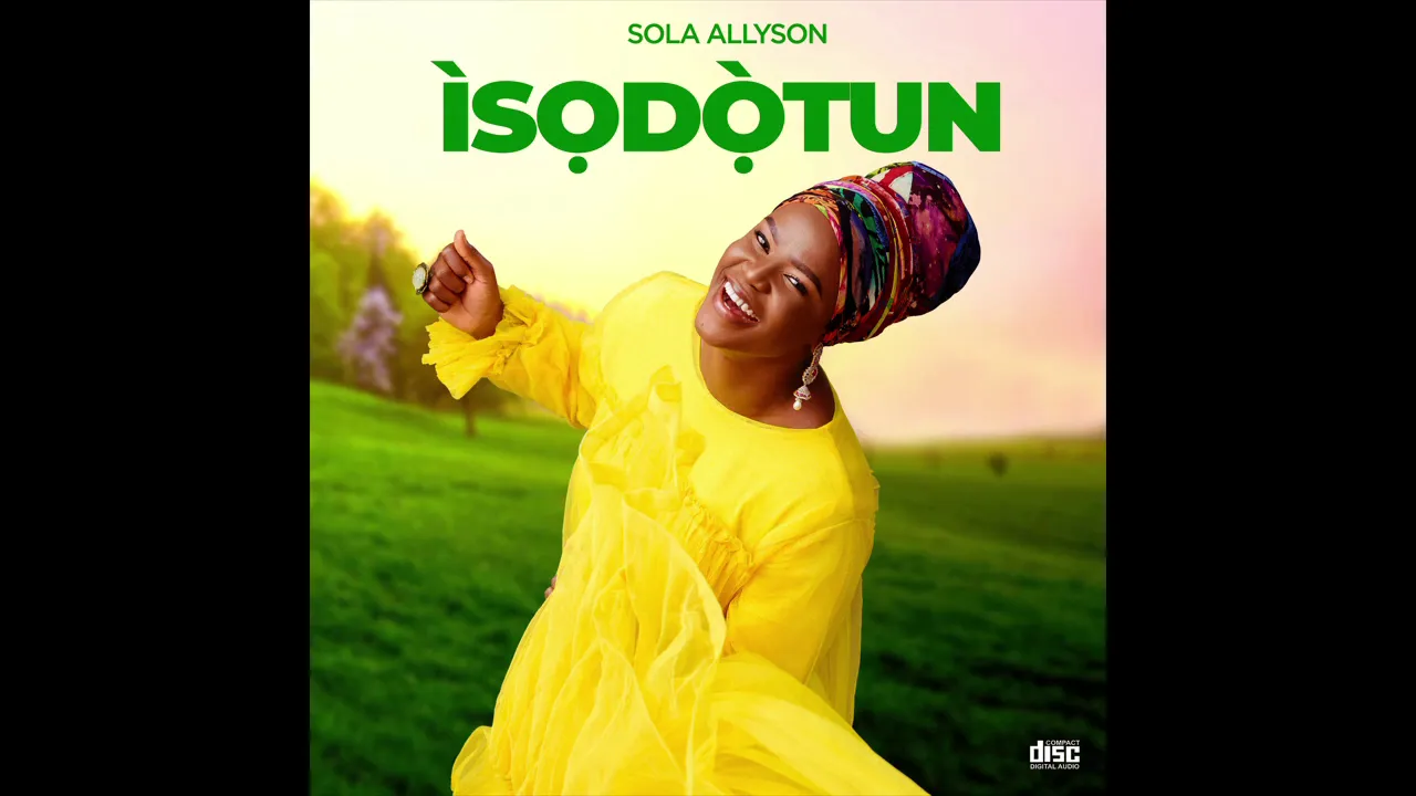 SOLA ALLYSON - ÌJỌBA RẸ DÉ