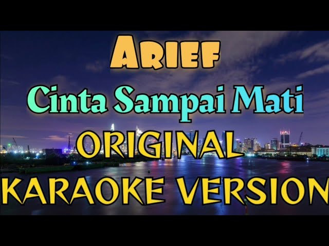 Arief - Cinta Sampai Mati Karaoke (Original Song by Raffa Affar) background
