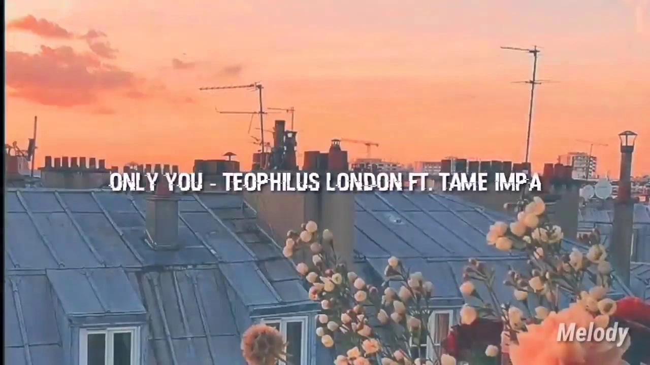 Only you –Teophilus London ft. Tame Impala (Lyrics/Sub Español) background