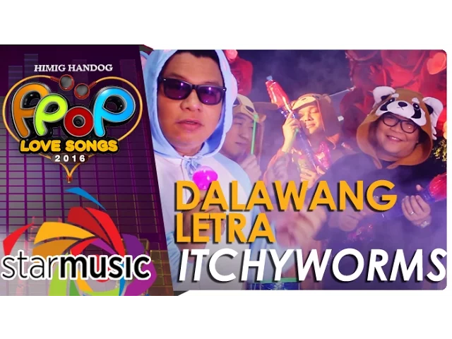 Itchyworms - Dalawang Letra (Official Music Video) background