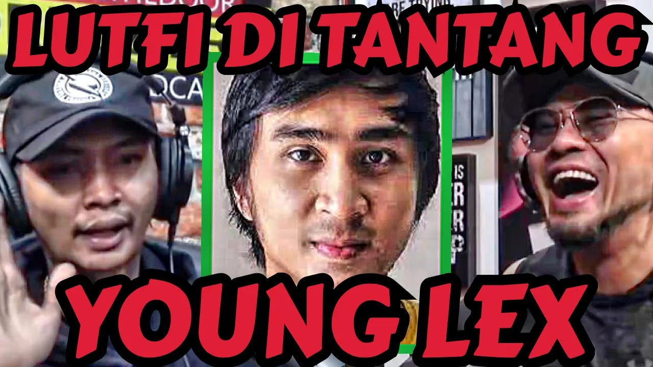 LUTFI ANJAY DI TANTANG YOUNG LEX‼️ - Deddy Corbuzier Podcast