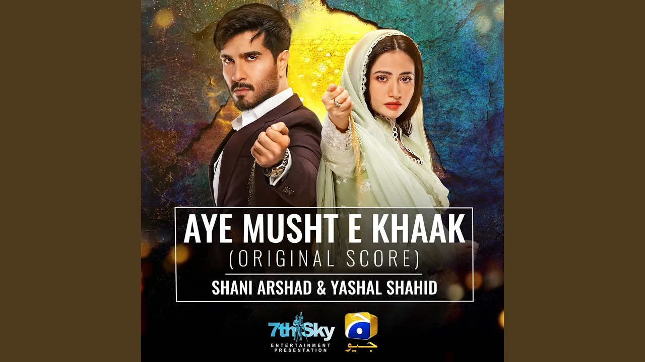 Aye Musht-E-Khaak (Original Score) background