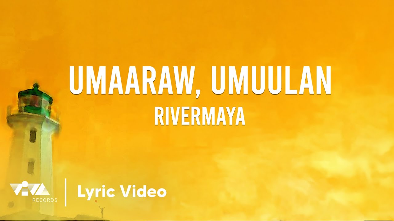 Umaaraw, Umuulan by Rivermaya (Official Lyric Video) background