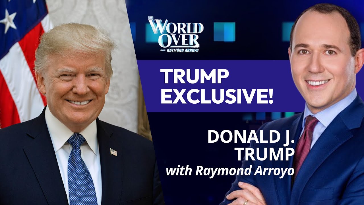 The World Over October 17, 2024 | EXCLUSIVE! Donald J. Trump with Raymond Arroyo background