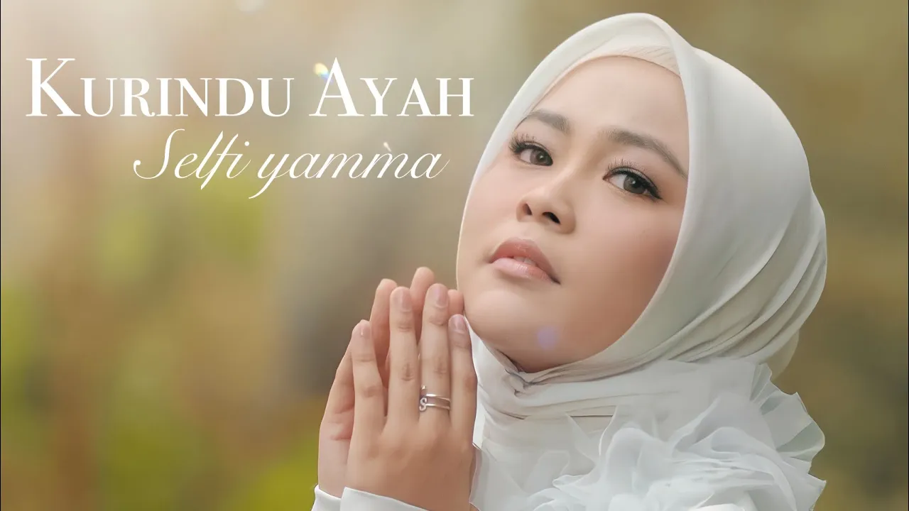 Kurindu Ayah - Selfi Yamma | Official Music Video (Karya Spesial untuk Ayah) background