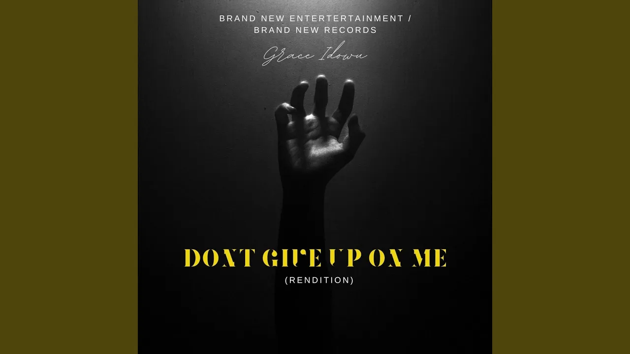 Dont Give up on Me (Rendition)