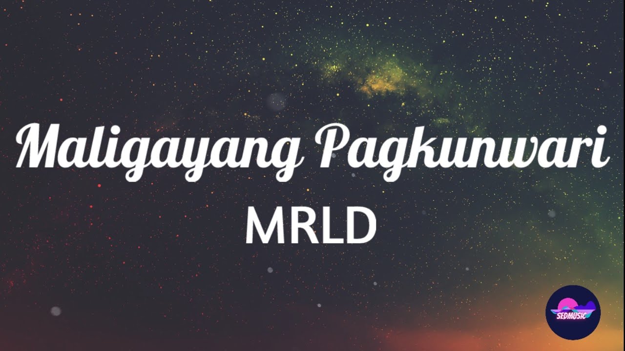 MRLD - Maligayang Pagkunwari (Lyrics)|Sedmusic