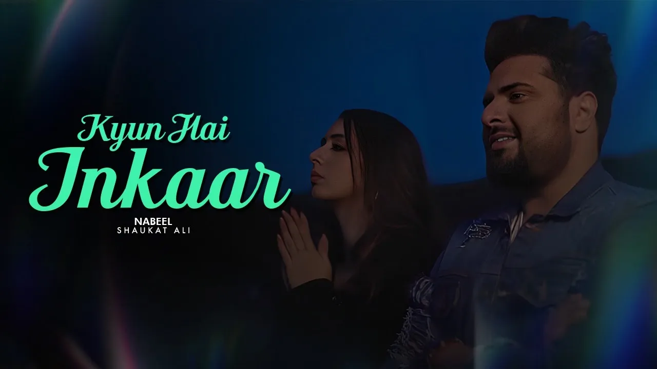 Kyun Hai Inkaar I Official Song I Nabeel Shaukat Ali background