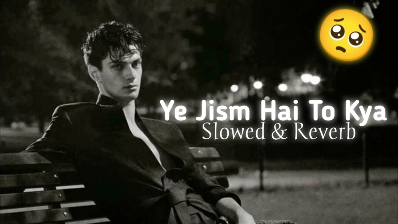 Ali Azmat - Ye Jism Hai To Kya(slowed & reverb) background