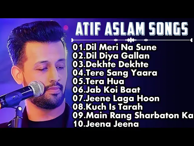 Best Of Atif Aslam π Popular Songs π Top 10 Songs π Jukebox π Atif Aslam Hit Songs 2023| #atifaslam