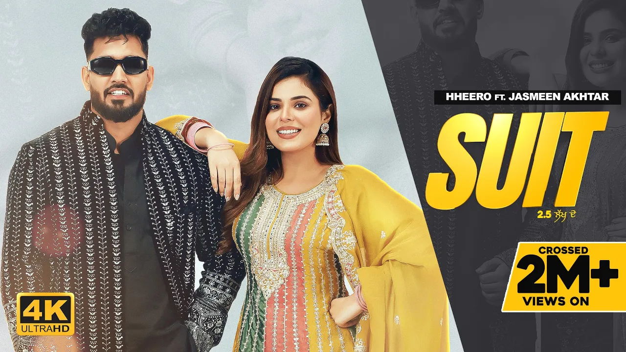 SUIT (Official Video) Hero & Jasmeen Akhtar | Geet Goraya | Latest Punjabi Songs 2024