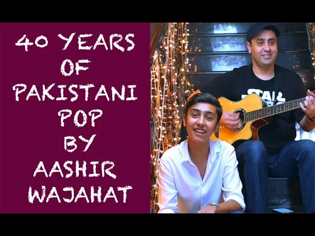 40 Years of Pakistani Pop by Aashir Wajahat background