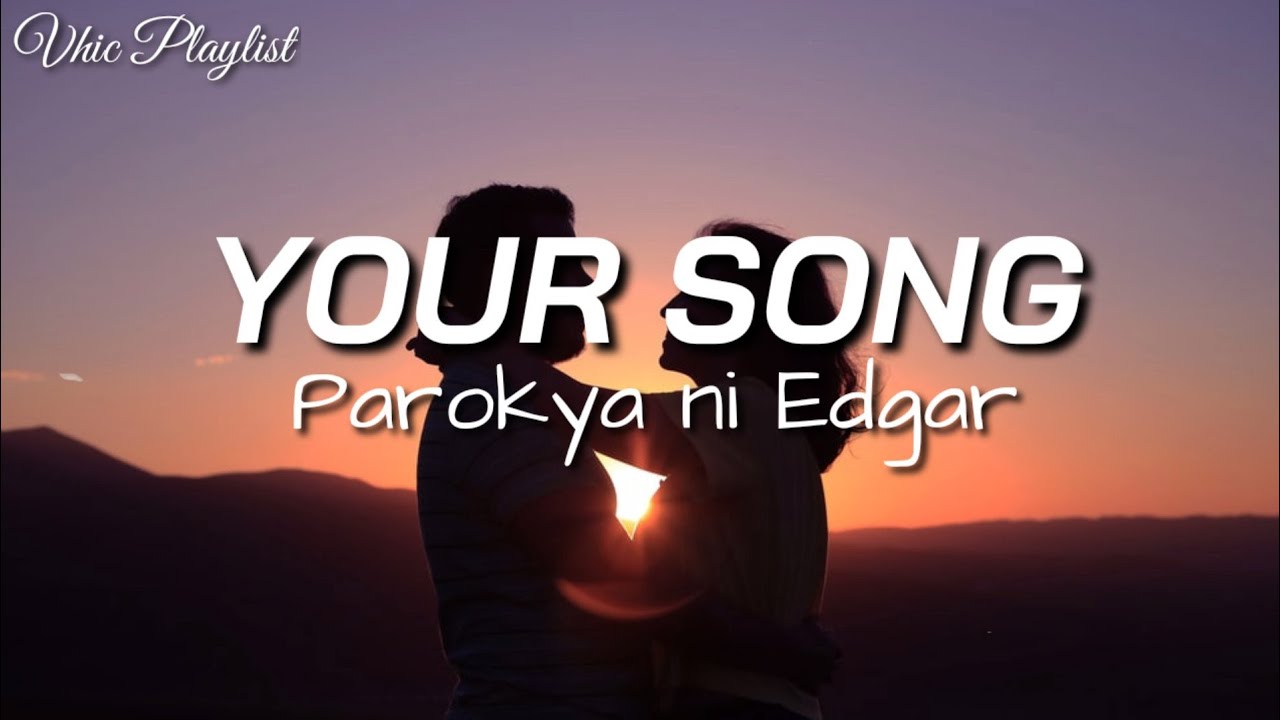 Your Song - Parokya Ni Edgar (Lyrics) background
