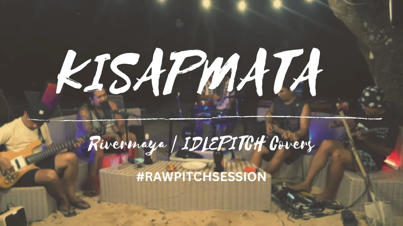KISAPMATA by Rivermaya| IDLEPITCH Covers background