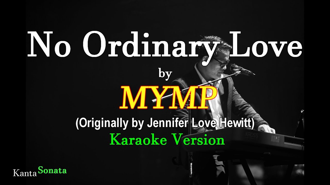 No Ordinary Love - MYMP (Karaoke Version) background