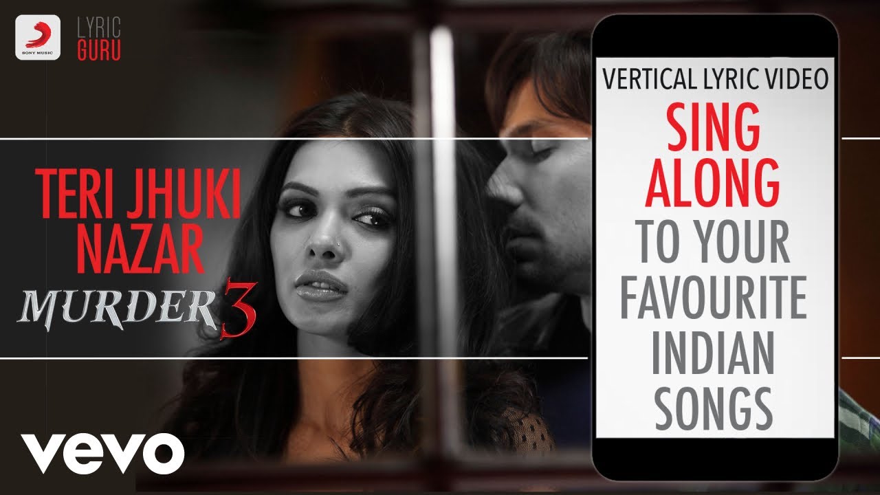 Teri Jhuki Nazar - Murder 3|Official Bollywood Lyrics|Shafqat Amanat Ali background