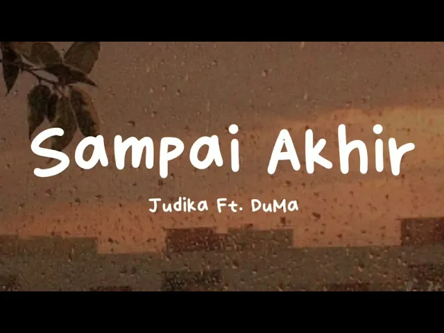 selama napasku masih berdesah | Sampai Akhir - Judika Ft. DuMa (Lyrics) backdrop
