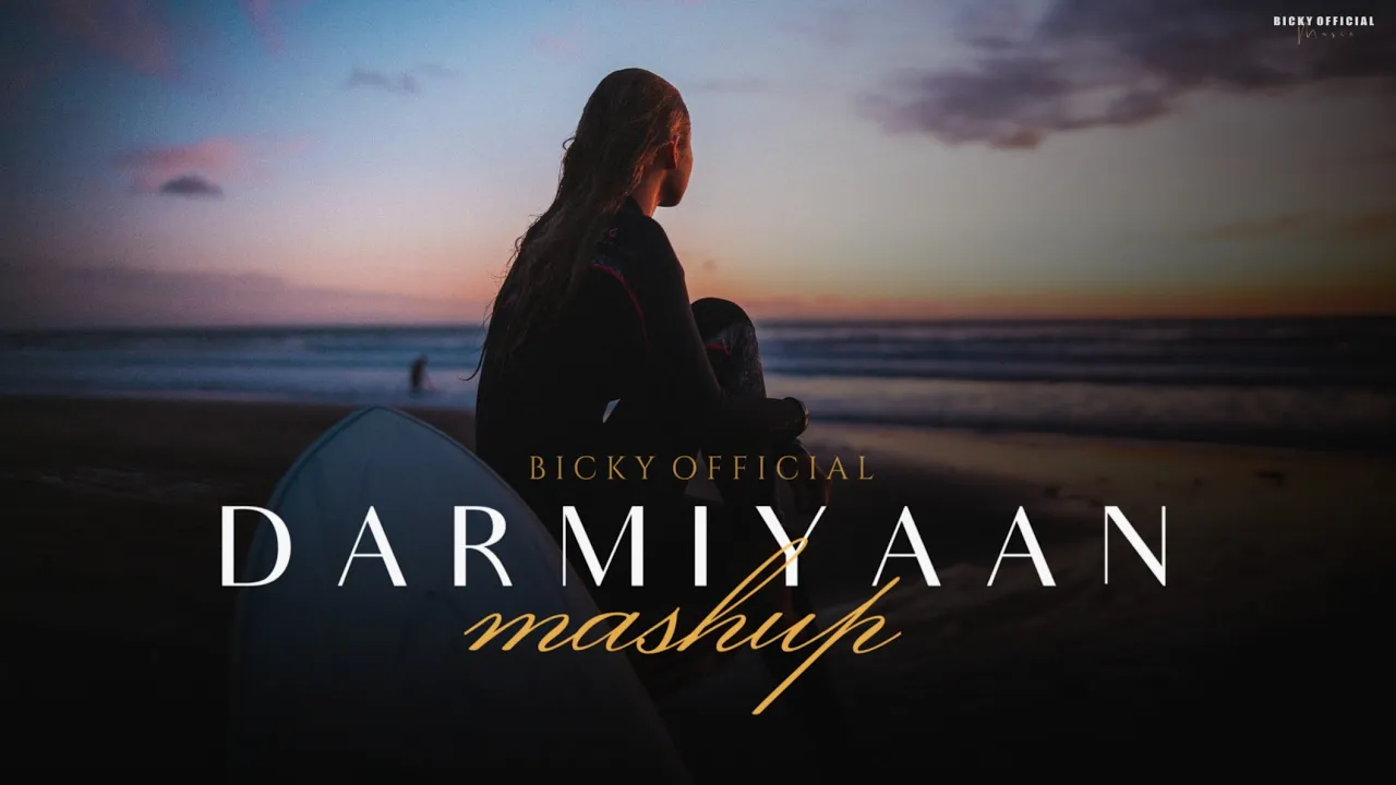 Darmiyaan Mashup 2024 - Shafqat Amanat Ali, Armaan Malik, Yasser - Sad Chillout - BICKY OFFICIAL background
