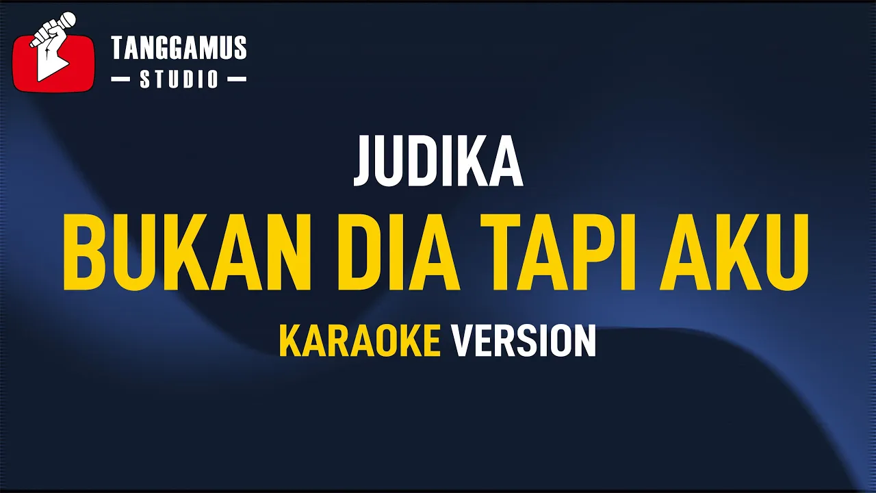 Bukan Dia Tapi Aku - Judika (Karaoke) backdrop