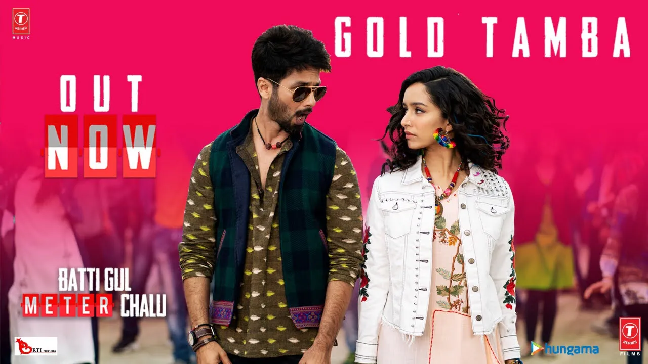 Gold Tamba Video Song | Batti Gul Meter Chalu | Shahid Kapoor, Shraddha Kapoor backdrop